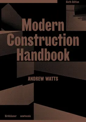 Manuel de construction moderne - Modern Construction Handbook