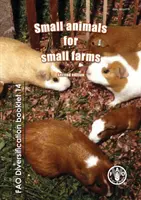 Petits animaux pour petites exploitations - Small animals for small farms