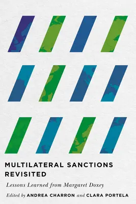 Les sanctions multilatérales revisitées : Les leçons de Margaret Doxey - Multilateral Sanctions Revisited: Lessons Learned from Margaret Doxey
