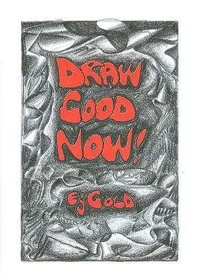 Dessinez bien maintenant - Draw Good Now