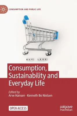 Consommation, durabilité et vie quotidienne - Consumption, Sustainability and Everyday Life