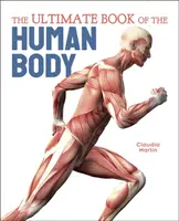 Le livre ultime du corps humain - Ultimate Book of the Human Body