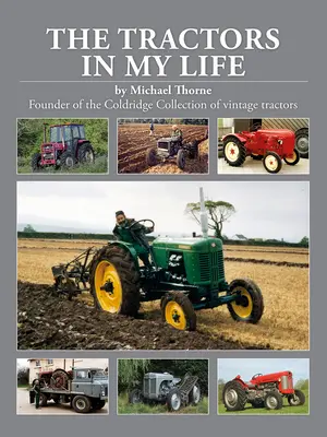 Les tracteurs de ma vie - The Tractors in My Life