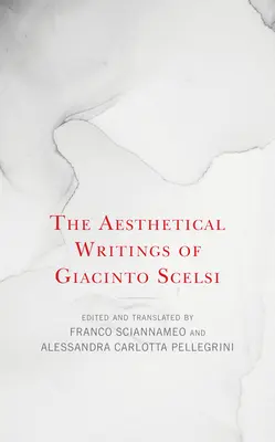Les écrits esthétiques de Giacinto Scelsi - The Aesthetical Writings of Giacinto Scelsi