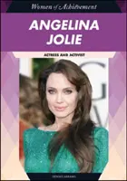 Angelina Jolie : Actrice et militante - Angelina Jolie: Actress and Activist