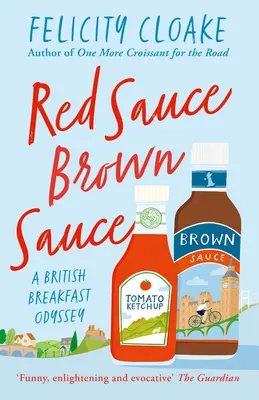 Red Sauce Brown Sauce : Une odyssée du petit déjeuner britannique - Red Sauce Brown Sauce: A British Breakfast Odyssey