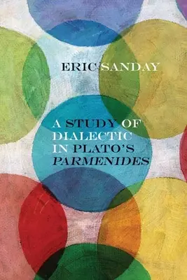 Étude de la dialectique dans le Parménide de Platon - A Study of Dialectic in Plato's Parmenides