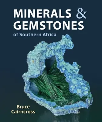 Minéraux et pierres précieuses d'Afrique australe - Minerals and Gemstones of Southern Africa