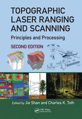 Télémétrie laser topographique et balayage : Principes et traitement, deuxième édition - Topographic Laser Ranging and Scanning: Principles and Processing, Second Edition
