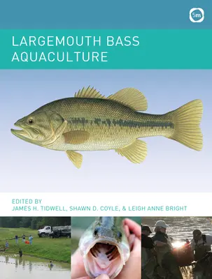 Aquaculture de l'achigan à grande bouche - Largemouth Bass Aquaculture