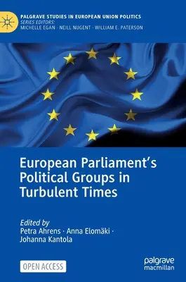 Les groupes politiques du Parlement européen en période de turbulences - European Parliament's Political Groups in Turbulent Times