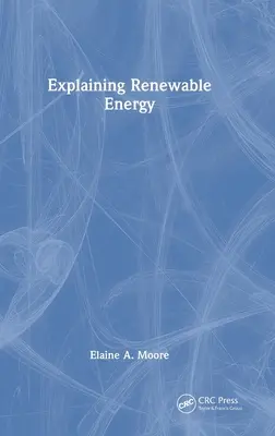 Expliquer les énergies renouvelables - Explaining Renewable Energy
