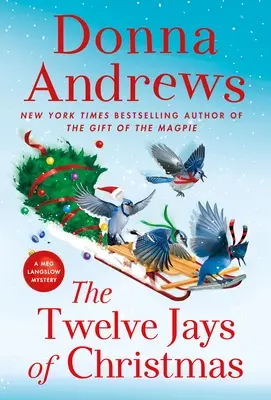 Les douze geais de Noël : Un mystère de Meg Langslow - The Twelve Jays of Christmas: A Meg Langslow Mystery