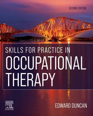 Compétences pour la pratique de l'ergothérapie - Skills for Practice in Occupational Therapy