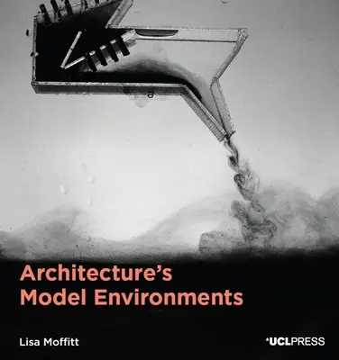 Les environnements modèles de l'architecture - Architecture's Model Environments