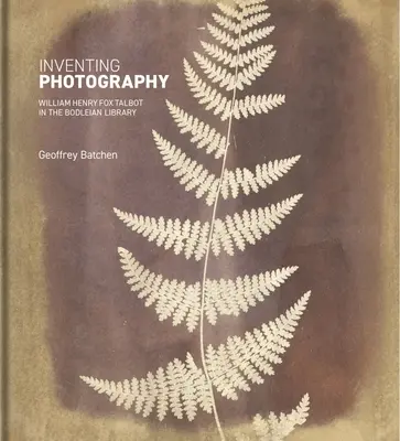 L'invention de la photographie : William Henry Fox Talbot à la Bodleian Library - Inventing Photography: William Henry Fox Talbot in the Bodleian Library