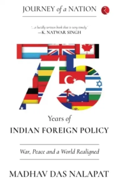 VOYAGE D'UNE NATION - 75 ANS DE POLITIQUE ÉTRANGÈRE INDIENNE - JOURNEY OF A NATION - 75 YEARS OF INDIAN FOREIGN POLICY