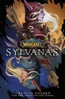 World of Warcraft : Sylvanas - World of Warcraft: Sylvanas