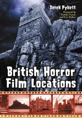 Les lieux de tournage des films d'horreur britanniques - British Horror Film Locations