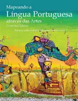 Mapeando a Lingua Portuguesa atraves das Artes, édition corrigée - Mapeando a Lingua Portuguesa atraves das Artes, Corrected Edition