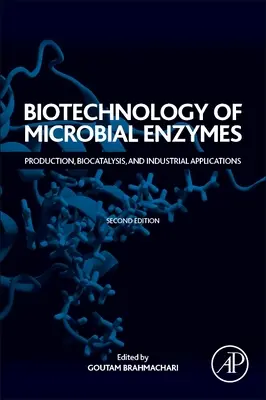 Biotechnologie des enzymes microbiennes : Production, biocatalyse et applications industrielles - Biotechnology of Microbial Enzymes: Production, Biocatalysis, and Industrial Applications