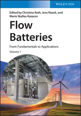 Flow Batteries, 3 Volume Set : From Fundamentals to Applications - Flow Batteries, 3 Volume Set: From Fundamentals to Applications