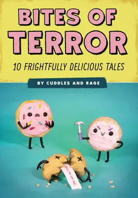 Bouchées de terreur : Dix contes délicieux et effrayants - Bites of Terror: Ten Frightfully Delicious Tales
