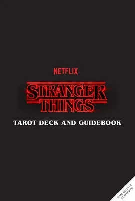 Stranger Things Tarot Deck and Guidebook [With Book(s)] (en anglais) - Stranger Things Tarot Deck and Guidebook [With Book(s)]