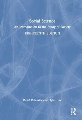 Les sciences sociales : Une introduction à l'étude de la société - Social Science: An Introduction to the Study of Society