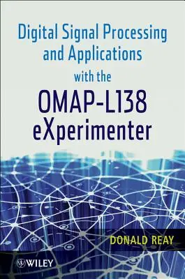 Traitement des signaux numériques et applications avec l'expérimentateur Omap - L138 - Digital Signal Processing and Applications with the Omap - L138 Experimenter