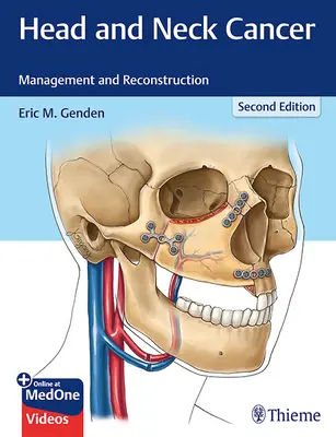 Cancer de la tête et du cou : Prise en charge et reconstruction - Head and Neck Cancer: Management and Reconstruction