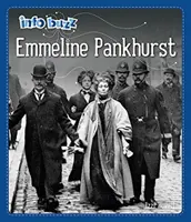Info Buzz : Personnages célèbres : Emmeline Pankhurst - Info Buzz: Famous People: Emmeline Pankhurst