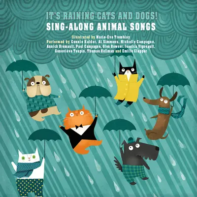 Il pleut des chats et des chiens ! Chansons d'animaux à chanter [avec CD audio] - It's Raining Cats and Dogs!: Sing-Along Animal Songs [With Audio CD]