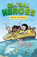 Global Heroes : Les vagues de déchets - Global Heroes: Waves of Waste