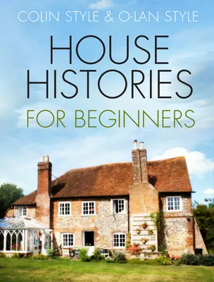 Histoires de maisons pour les débutants - House Histories for Beginners