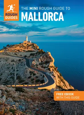 Le Mini Rough Guide de Majorque (Guide de voyage avec Ebook gratuit) - The Mini Rough Guide to Mallorca (Travel Guide with Free Ebook)