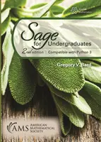 Sage pour les étudiants de premier cycle - Deuxième édition, compatible avec Python 3 - Sage for Undergraduates - Second Edition, Compatible with Python 3