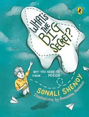 Quel est le grand secret ? Pourquoi vous devez savoir ... . L'époque : Un sujet de conversation ! Un livre d'images amusant et instructif à lire absolument pour les enfants ! - What's the Big Secret?: Why You Need to Know . . . Period: A Conversation-Starter! Fun & Informative Must-Read Picture-Book for Kids!