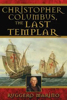 Christophe Colomb, le dernier templier - Christopher Columbus, the Last Templar