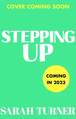 Stepping Up - le best-seller joyeux et émouvant du Sunday Times et le choix 2023 du Richard and Judy Book Club. Adulé par les lecteurs - Stepping Up - the joyful and emotional Sunday Times bestseller and Richard and Judy Book Club pick 2023. Adored by readers