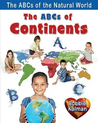 L'ABC des continents - The ABCs of Continents