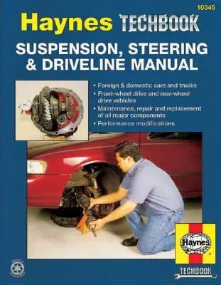 Manuel sur la suspension, la direction et la transmission - Suspension, Steering And Driveline Manual