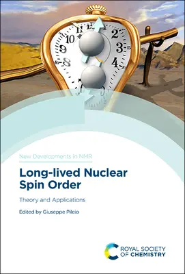 Ordre de spin nucléaire à longue durée de vie : Théorie et applications - Long-Lived Nuclear Spin Order: Theory and Applications