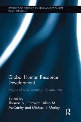 Développement des ressources humaines dans le monde : Perspectives régionales et nationales - Global Human Resource Development: Regional and Country Perspectives