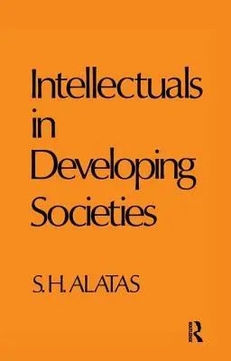 Les intellectuels dans les sociétés en développement - Intellectuals in Developing Societies