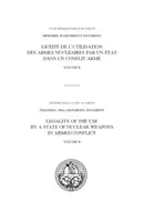 Légalité de l'utilisation par un État d'armes nucléaires dans un conflit armé - Vol. 2 : Déclarations orales - Legality of the use by a state of nuclear weapons in armed conflict - Vol. 2: Oral statements