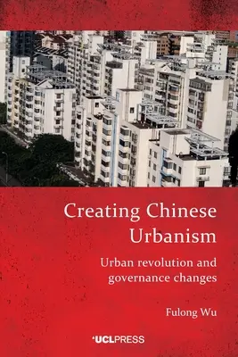 Création d'un urbanisme chinois - Creating Chinese Urbanism
