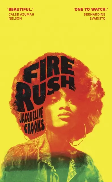 Fire Rush - LONGLISTED FOR THE WOMEN'S PRIZE 2023 (en anglais) - Fire Rush - LONGLISTED FOR THE WOMEN'S PRIZE 2023