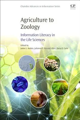 De l'agriculture à la zoologie : La maîtrise de l'information dans les sciences de la vie - Agriculture to Zoology: Information Literacy in the Life Sciences