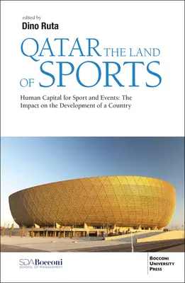 Le Qatar, terre de sports et d'événements : Stratégie de capital humain pour des impacts socio-économiques - Qatar the Land of Sports and Events: Human Capital Strategy for Socio-Economic Impacts